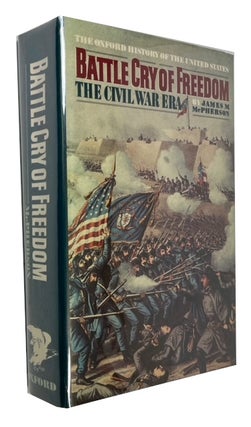 Item #90886 Battle Cry of Freedom: The Civil War Era. James M. McPherson