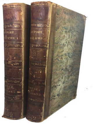 Item #91013 Report from the Select Committee on the West Coast of Africa; Together with the...