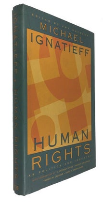 Item #91095 Human Rights as Politics and Idolatry. Michael Ignatieff