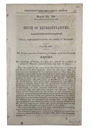 Item #91152 Legal Representatives of James C. Watson. June 23, 1848. Mr. Daniel, from the...
