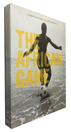 Item #91179 The African Game. Andrew Dosunmu, Knox Robinson, photos, text