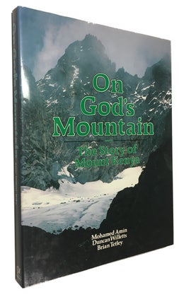Item #91184 On God's Mountain. Mohamed Duncan Willetts Brian Tetley Amin, and