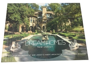Item #91212 Dream Homes New Jersey: An Exclusive Showcase of New Jersey's Finest Architects,...