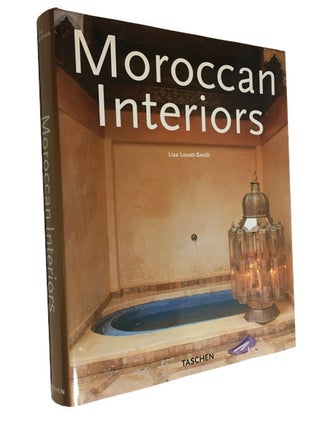 Item #91223 Moroccan Interiors; Interieurs Marocains; Interieurs in Marokko. Lisa Lovall-Smith