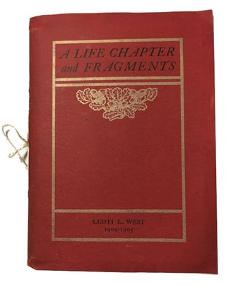 Item #91251 The Season's Greeting: A Chapter from Life and Fragments. Leoti L. West