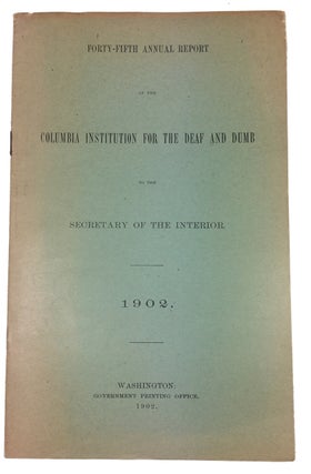 Item #91363 Forty-Fifth Annual Report ... to the Secretary of the Interior 1902. Columbia...