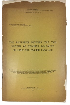 Item #91365 The Difference Between the two Systems of Teaching Deaf-Mute Children the English...