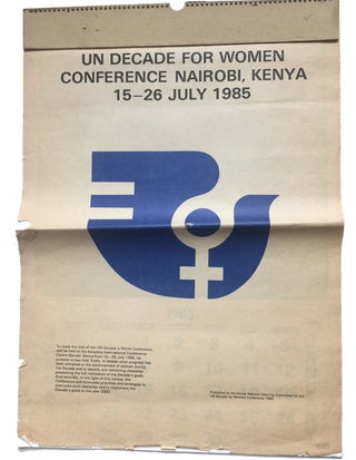 Item #91383 UN Decade for Women Conference Nairobi, Kenya 15-26 July 1985 [a Calendar for 1985]....