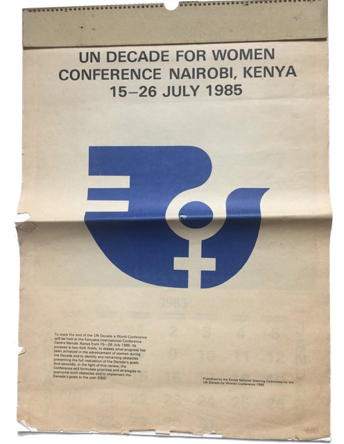 Item #91383 UN Decade for Women Conference Nairobi, Kenya 15-26 July 1985 [a Calendar for 1985]. Calendar.