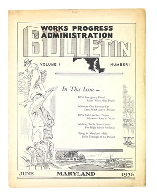 Item #91469 Works Progress Administration Bulletin, Volume 1, Number 1 (June 1936). Works...