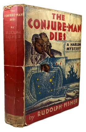 Item #91560 The Conjure-Man Dies; A Mystery Tale of Dark Harlem. Rudolph Fisher