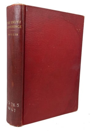 Item #91567 {A bound volume containing Eight items on The Kikuyu Conference, Reunion, etc by...