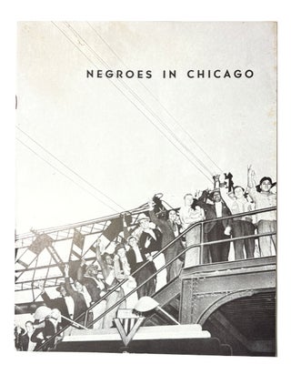 Item #91595 Negroes in Chicago. [Cover title]. Mary-Jane Loeb Grunsfeld