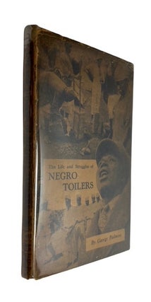 Item #91617 The Life and Struggles of Negro Toilers. George Padmore
