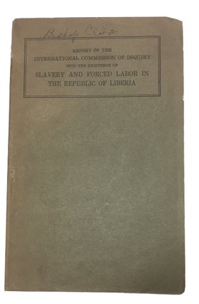 Item #91684 Report of the International Commission of Inquiry into the Existence of Slavery and...
