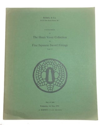 Item #91747 Catalogue of the Henri Vever Collection of Fine Japanese Sword Fittings Part V...