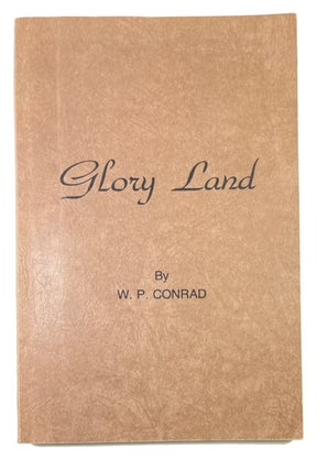 Item #91769 Glory Land: A History of Greencastle's Negro Community. W. P. Conrad