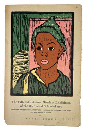 Item #91865 The Fifteenth Annual Student Exhibition of the Richmond School of Art ... May 23-June...