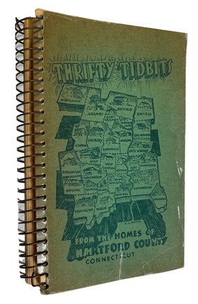 Item #91956 "Thrifty Tidbits:" A Group of Varied Recipes by the Homemakers of Hartford County...