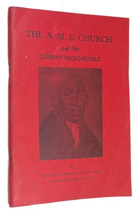Item #91967 The A.M.E. Church and the Current Negro Revolt. Howard D. Gregg