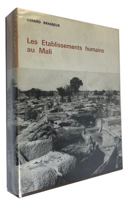 Item #92157 Les Etablissements humains au Mali. Gerard Brasseur