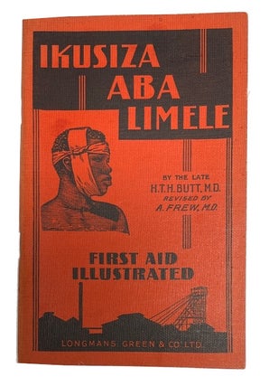 Item #92321 First Aid Illustrated: Ikusiza Aba Limele. New edition, Dr. A. Frew, Howard Jowitt