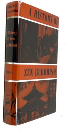 Item #92388 A History of Zen Buddhism. Heinrich Dumoulin