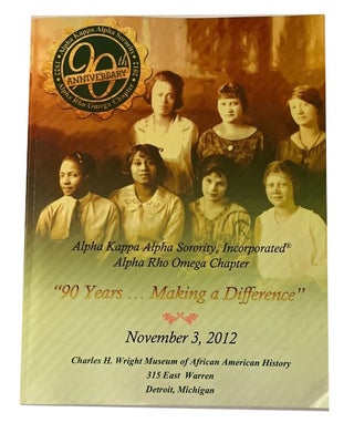 Item #92418 "90 Years ... Making a Difference" November 3, 2012. [cover title]. Alpha Kappa Alpha...