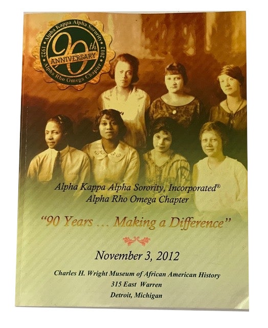 Item #92418 "90 Years ... Making a Difference" November 3, 2012. [cover title]. Alpha Kappa Alpha Sorority. Alpha Rho Omega Chapter.