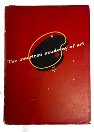 Item #92420 The American Academy of Art. (cover title). Chicago American Academy of Art, Illinois