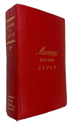 Item #92437 Handbook for Travellers in Japan Including the Whole Empire from Saghalien to...