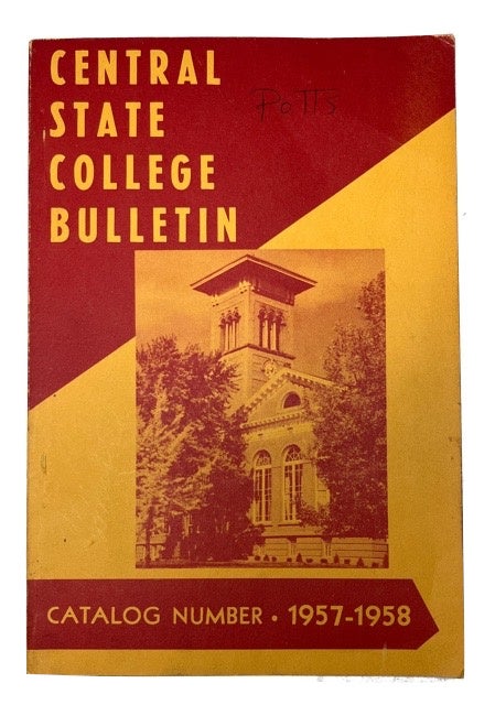 Item #92511 Bulletin, Volume 10, No. 1 (March, 1957) [This issue contains their Catalogu for the 1957-1958 Academic Year). Wilberforce Central State College, Ohio, now Central State University.