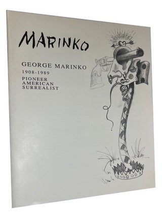 Item #92521 George Marinko 1908-1989 Pioneer American Surrealist. Peter Hastings Falk, author,...