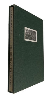 Item #92641 Twenty-Three Wood-Engravings for The Song of the Forest by Colin McKay. Alyson MacNeill