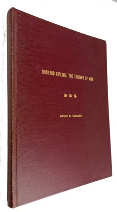 Item #92663 Rudyard Kipling: The Triumph of Man: An Indian Journey. David A. McCabe