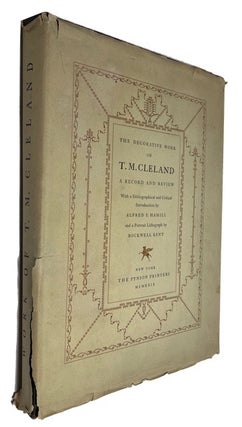 Item #92737 The Decorative Work of T. M. Cleland: A Record and Review with a Biographical and...