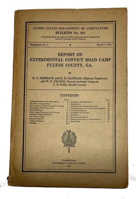 Item #92833 Report on Experimental Convict Road Camp Fulton County, GA. H. S. R. H. Eastham W. F. Draper Fairbank, and.
