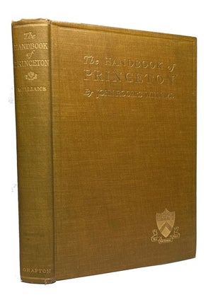 Item #92835 The Handbook of Princeton. John Rogers Williams