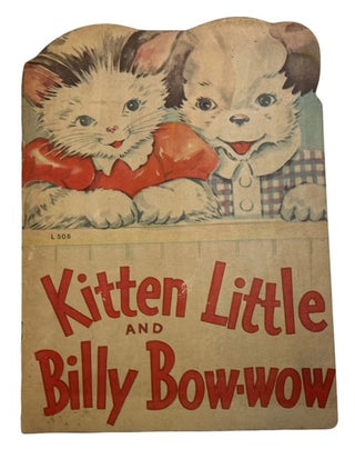 Item #92861 Kitten Little and Billy Bow-Wow