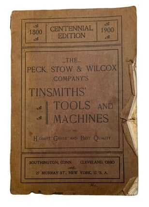 Item #92890 1800[-]1900 Centennial Edition (Second Edition). Tinsmiths' Tools and Machine of the...