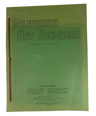 Item #92912 California Art Research: First Series: Volume Seventeen. [cover title] Monographs:...