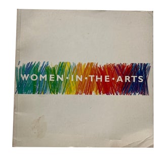 Item #93063 Women in the Arts: A Study by the Research Advisory Group of the Women and Arts...