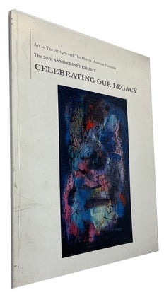 Item #93066 Celebrating Our Legacy: Art in the Atrium and the Morris Museum Presents the 20th...