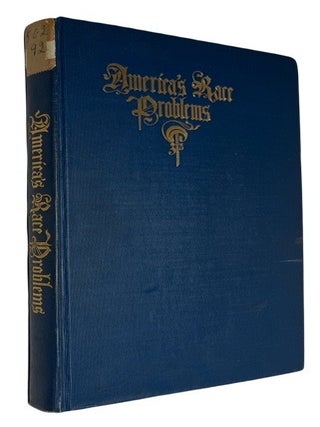 Item #93081 America's Race Problems: Addresses at the Annual Meeting of the American Academy of...
