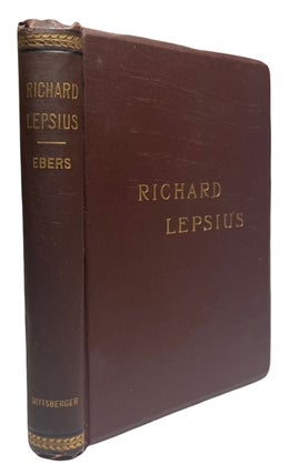 Item #93142 Richard Lepsius: A Biography. Georg Ebers