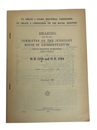 Item #93150 To Create a Negro Industrial Commission to Create a Commission on the Racial...