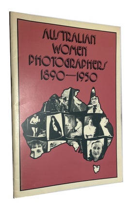 Item #93161 Australian Women Photographers, 1890-1950