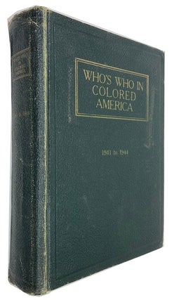 Item #93182 Who's Who in Colored America; A Biographical Dictionary of Notable Living Persons of...