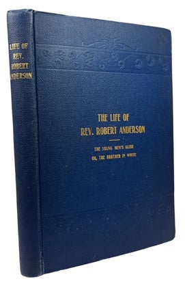 Item #93303 Life of Rev. Robert Anderson. Born the 22d Day of February, in the Year of Our Lord...