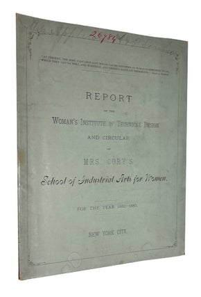 Item #93327 Report of the "Woman's Institute of Technical Design. Florence Cory